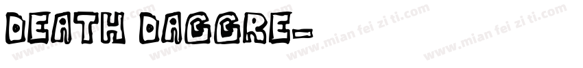 DEATH DAGGRE字体转换
